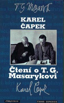 Kniha: Čtení o T.G.Masarykovi - Karel Čapek