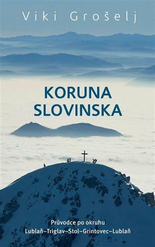 Kniha: Koruna Slovinska - Grošelj, Viki