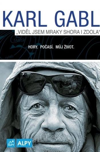 Kniha: Viděl jsem mraky shora i zdola - Karl Gabl