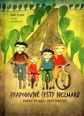 Kniha: Prapodivné cesty nezmarů - Daniel Polman