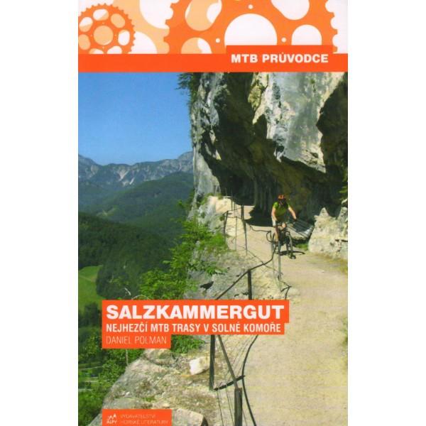 Kniha: Salzkammergut nejhezčí MTB trasy v Solné Komoře - Daniel Polman