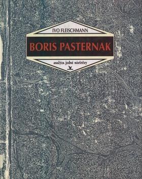 Kniha: Boris Pasternak - Ivo Fleischmann