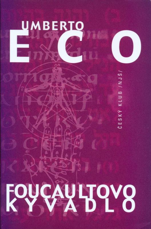 Kniha: Foucaultovo kyvadlo - Eco Umberto