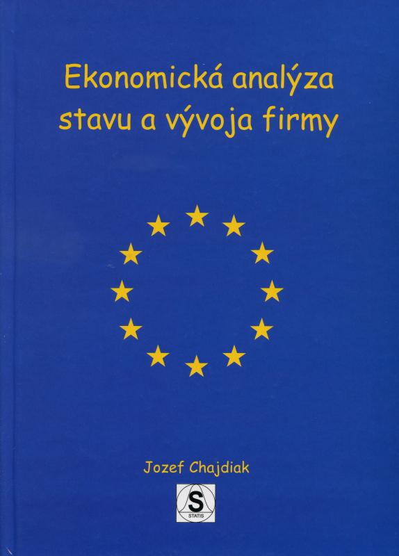 Kniha: Ekonomická analýza stavu a vývoja firmy - Jozef Chajdiak