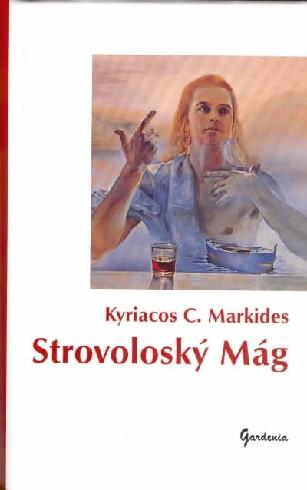 Kniha: Strovoloský Mág - Kyriacos C. Markides