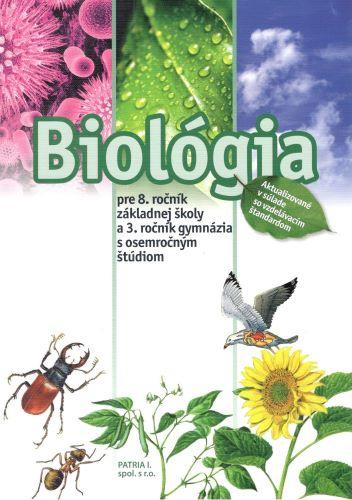 Kniha: Biológia pre 8. ročník ZŠ a 3. ročník gymnázií s osemročným štúdiomkolektív autorov