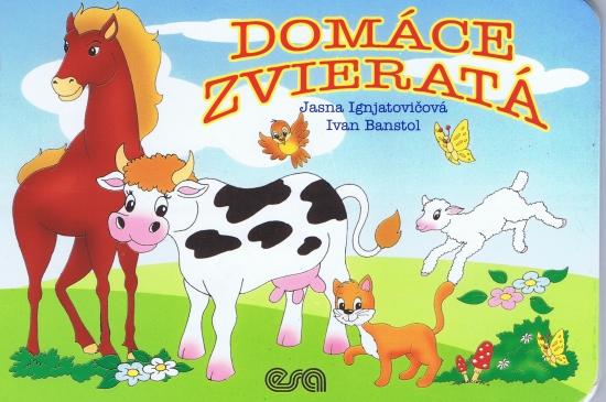 Kniha: Domáce zvieratá - Banstol, Jasna Ignjatovičová Ivan