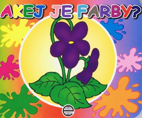 Kniha: Akej je farby? - Ignjatovičová Jasna