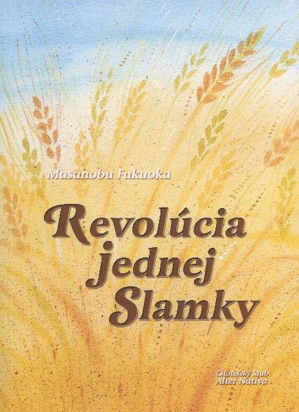 Kniha: Revolúcia jednej slamky - Masanobu Fukuoka
