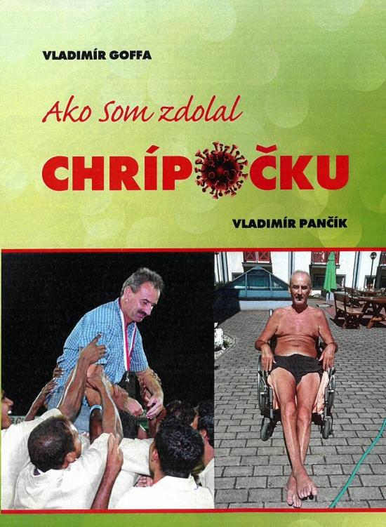 Kniha: Ako som zdolal chrípočku - Goffa, Vladimír Pančík Vladimír