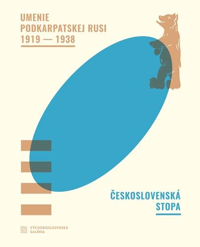 Kniha: Umenie Podkarpatskej Rusi 1919-1938 / Československá stopa - Miroslav Kleban