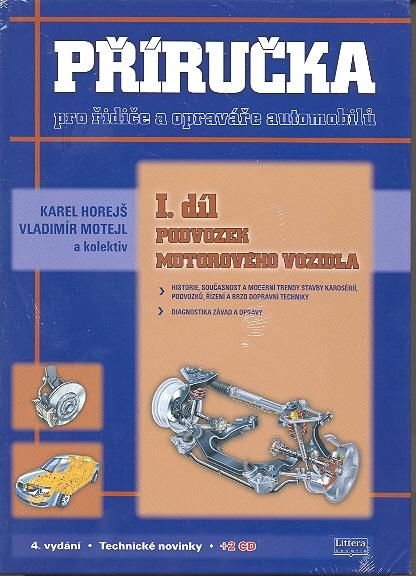 Kniha: Příručka pro řidiče a opraváře automobilů I. díl - Karel Horejš