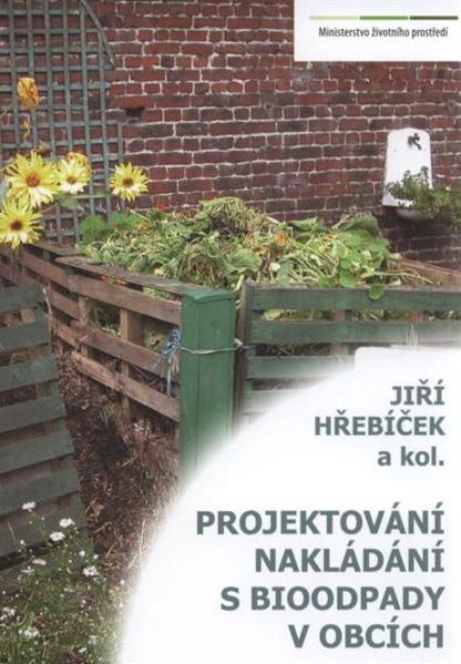 Kniha: Projektování nakládání s bioodpady v obcích - J. Hřebíček