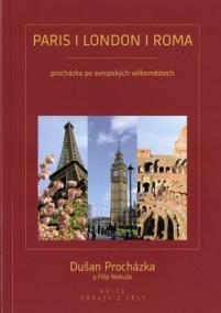 PARIS / LONDON / ROMA - Procházka po evropských velkoměstech