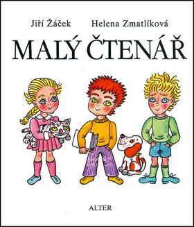 Kniha: Malý čtenář - Jiří Žáček; Helena Zmatlíková