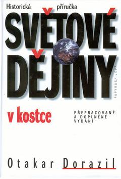 Kniha: Světové dějiny v kostce - Otakar Dorazil