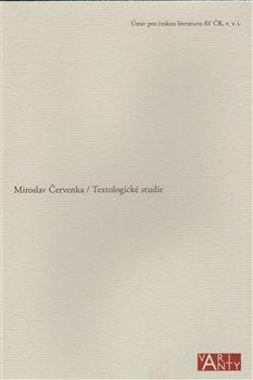 Kniha: Textologické studie - Červenka, Miroslav