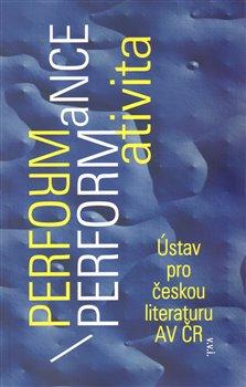 Kniha: Performance / performativita - Sládek, Ondřej
