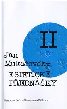 Kniha: Estetické přednášky II. - Jan Mukařovský