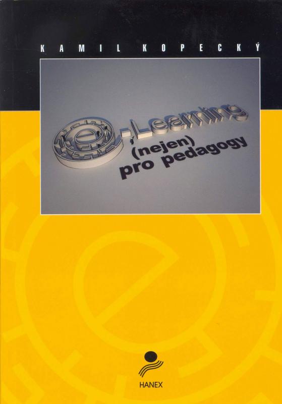 Kniha: E-learning nejen pro pedagogy - Kopecký