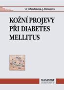 Kniha: Kožní projevy při diabetes mellitus - Olga Vohradníková