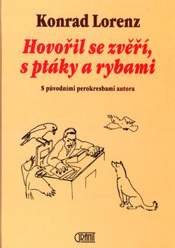 Kniha: Hovořil se zvěří, s ptáky a rybami - Conrad Lorenc