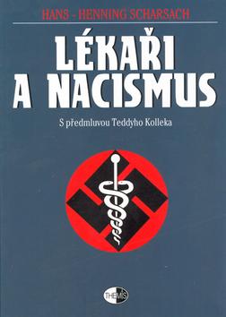 Kniha: Lékaři a nacismus - Hans-Henning Scharsach
