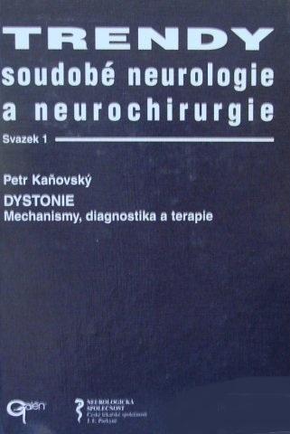 Kniha: Trendy soudobé neurologie a neurochirurgie. Svazek 1 - Petr Kaňovský