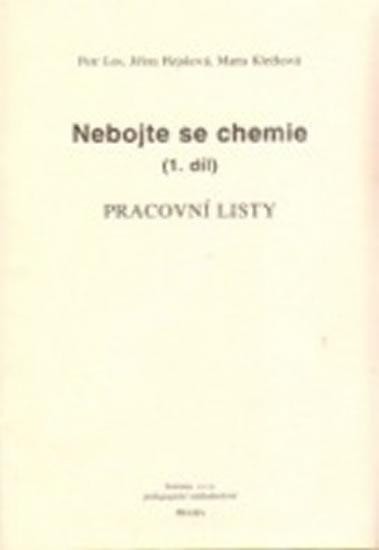 Kniha: Nebojte se chemie (1.díl) - Pracovní listy - Los a kolektiv Petr