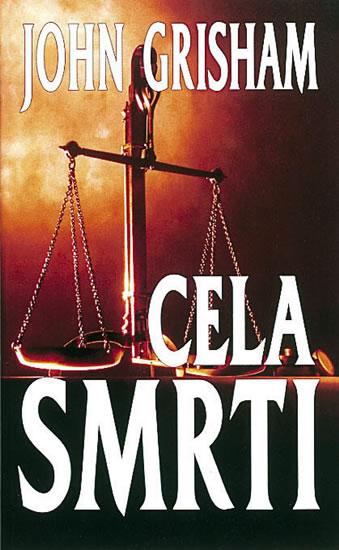 Kniha: Cela smrti - Grisham John