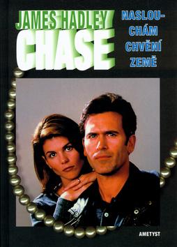 Kniha: Naslouchám chvění země - Chase James Hadley