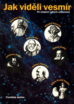 Kniha: Jak viděli vesmír - František Jáchim