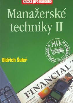 Kniha: Manažerské techniky II - Oldřich Šuleř