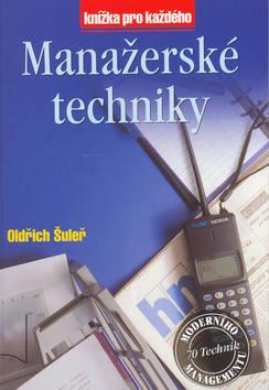 Kniha: Manažerské techniky - Oldřich Šuleř