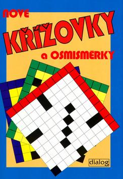 Kniha: Nové křížovky a osmisměrky - Nella Vlková; Jiří Švejda