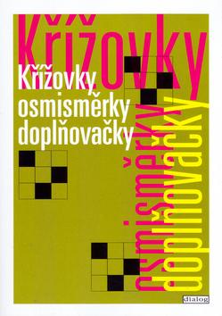 Kniha: Křížovky, osmisměrky, doplňovačky - Hana Křížová