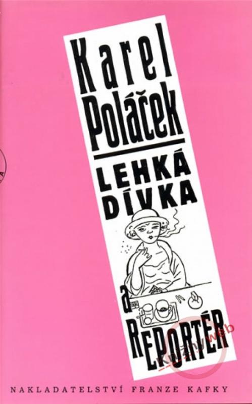 Kniha: Lehká dívka a reportér - Poláček Karel