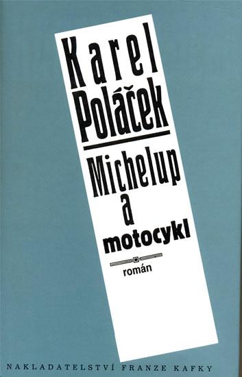 Kniha: MIchelup a motocykl - Poláček Karel