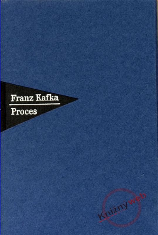 Kniha: Proces - Kafka Franz