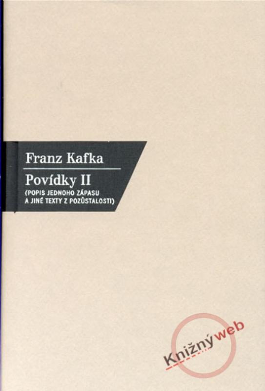 Kniha: Povídky II. - Popis jednoho zápasu a jiné ... - Kafka Franz