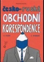 Kniha: Česko-ruská obchodní korespondence - Antonín Dynda