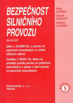 Kniha: Bezpečnost silničního provozu - Milan Leitner; Zdeněk Kopecký; Vladimír Lukášek