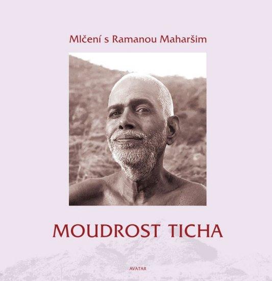 Kniha: Moudrost ticha - Šrí Ramana Maharši
