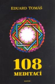108 meditací, jógových rad, postřehů a p