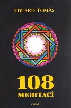 Kniha: 108 meditací, jógových rad, postřehů a p - Eduard Tomáš