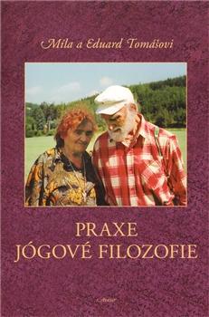 Kniha: Praxe jógové filozofie - Eduard Tomáš