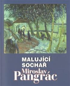 Malující sochař Miroslav Pangrác