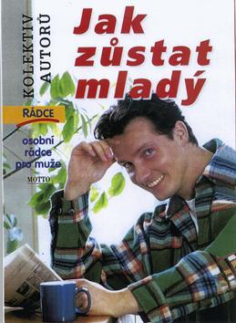 Kniha: Jak zůstat mladýautor neuvedený