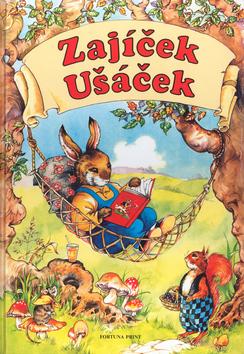 Kniha: Zajíček Ušáček a jeho přátelé - Rene Cloke