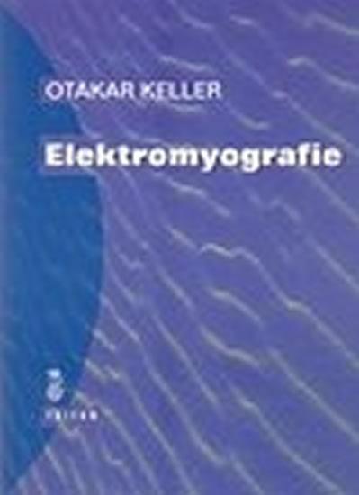 Kniha: Elektromyografie - Keller Otakar